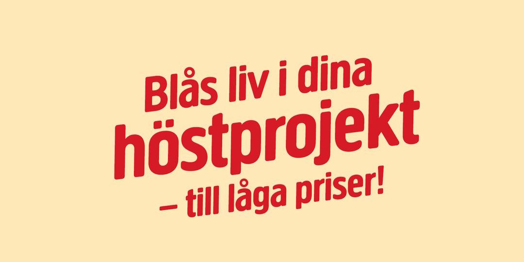 Röd svensk text på beige bakgrund lyder: Blås liv i dina höstprojekt - till låga priser! vilket betyder Bring your autumn projects to life - at low prices! på engelska.
