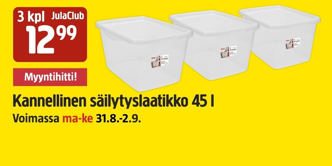 Kolme läpinäkyvää muovista säilytyslaatikkoa, joissa on valkoiset kannet, on asetettu keltaista taustaa vasten. Vasemmalla puolella punaisessa hintalapussa lukee ”3 kpl 12,99”. Tekstissä annetaan lisätietoja tuotteesta ja tarjousajasta.
