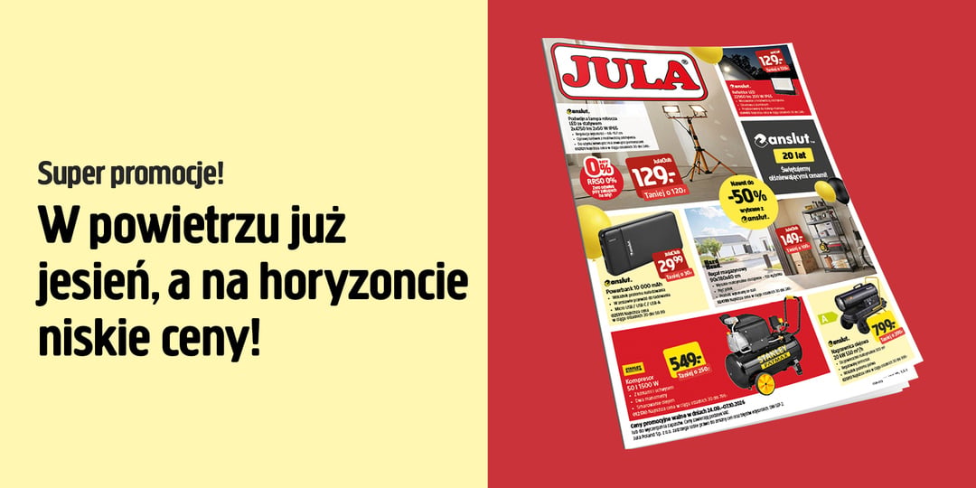 W ulotce sklepu Jula przedstawiono różne narzędzia i artykuły gospodarstwa domowego, a każdy z nich został wyróżniony ceną i ofertą specjalną na czerwonym tle. Żółty baner głosi: „Super promocje! Jesień wisi w powietrzu, a niskie ceny są tuż za rogiem!”.