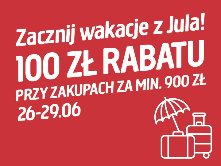 Czerwona grafika promocyjna informująca o zniżce 100 PLN w sklepie Jula przy zakupach o wartości co najmniej 900 PLN w dniach 26–29 czerwca; przedstawia rysunek przedstawiający walizkę, parasol i torbę.