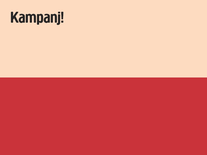 På den beige övre delen står det ”Kampanj!” i fet svart text ovanför en helt röd yta nedanför.