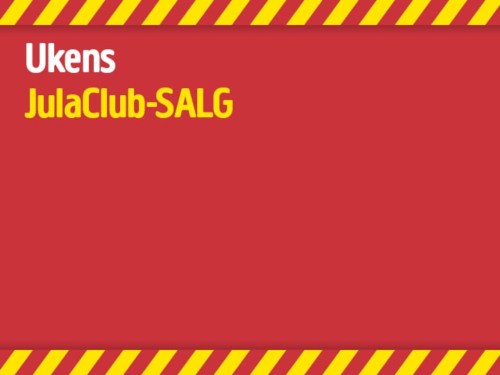 En rød bakgrunn med en gul og svart stripet kant. I øverste venstre hjørne står det «Ukens» med hvit tekst og «JulaClub-SALG» med gul tekst. Resten av bildet er tomt.