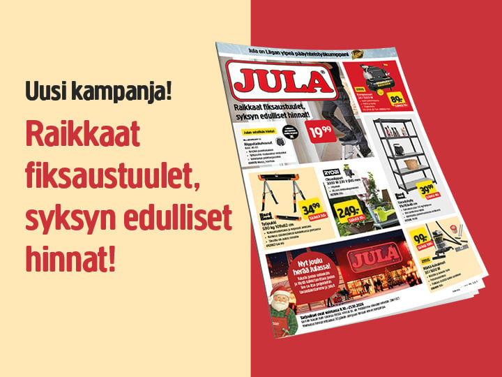 Suomalaisessa mainoksessa näkyy Jula-myymälän esite, jossa on erikoistarjouksia erilaisista tuotteista. Esitteessä on kuvia työkaluista ja kodintuotteista sekä niiden hinnat, ja tekstissä lukee: Uusi kampanja! Raikkaat fiksaustuule, syksyn edulliset hinnat!.