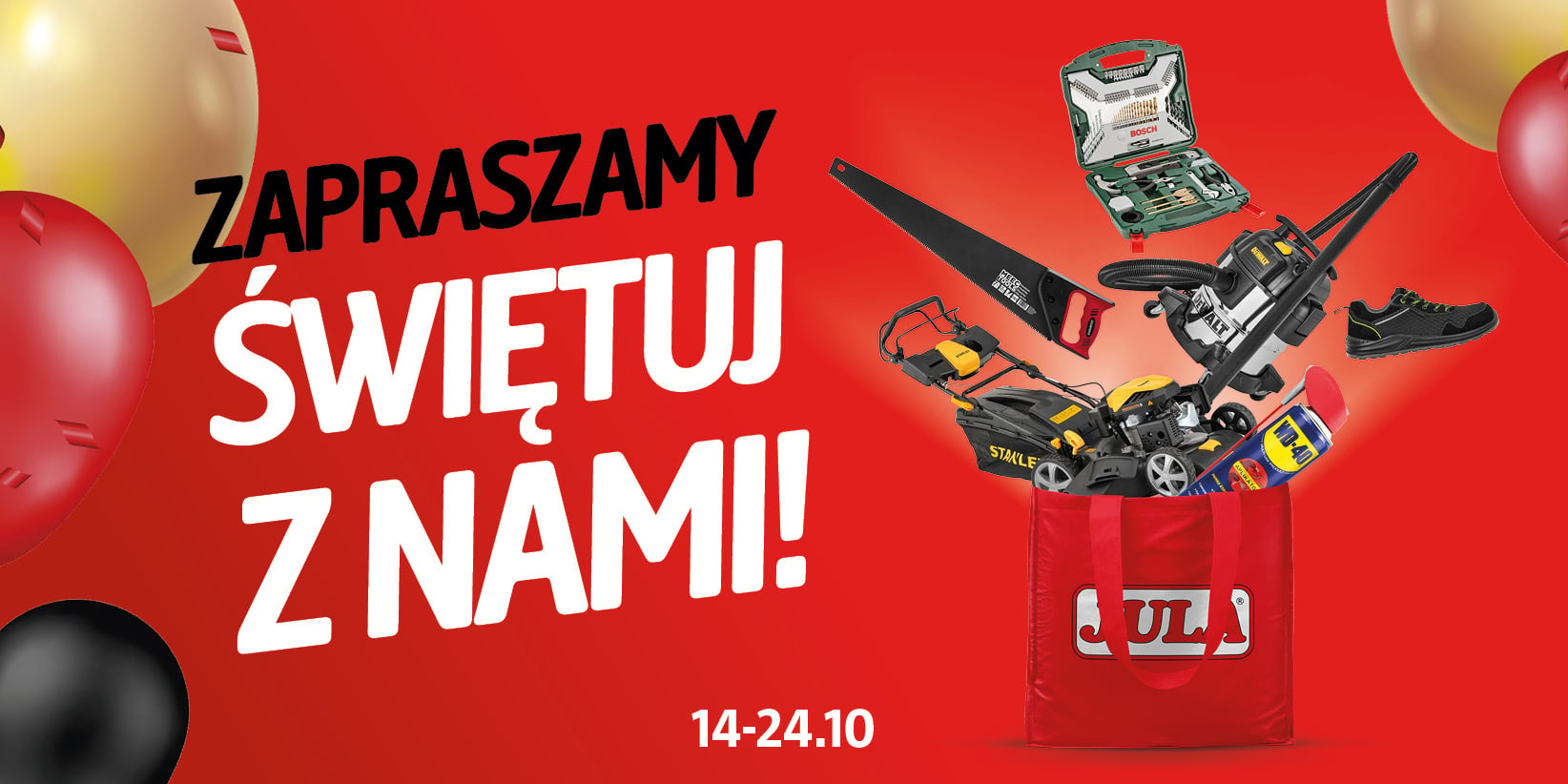 Czerwona torba na zakupy marki Jula wypełniona narzędziami, kosiarką i butem, obok napisów ZAPRASZAMY ŚWIĘTUJ Z NAMI! oraz 14–24.10.