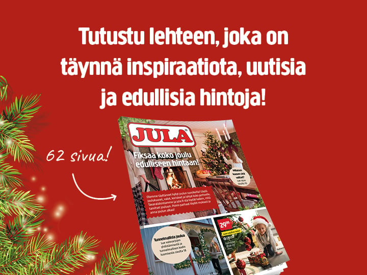 Tutustu lehteen, joka on täynnä inspiraatiota, uutisia ja edullisia hintoja! -teksti 62-sivuisen Jula-joulumyyntikatalogin yläpuolella.