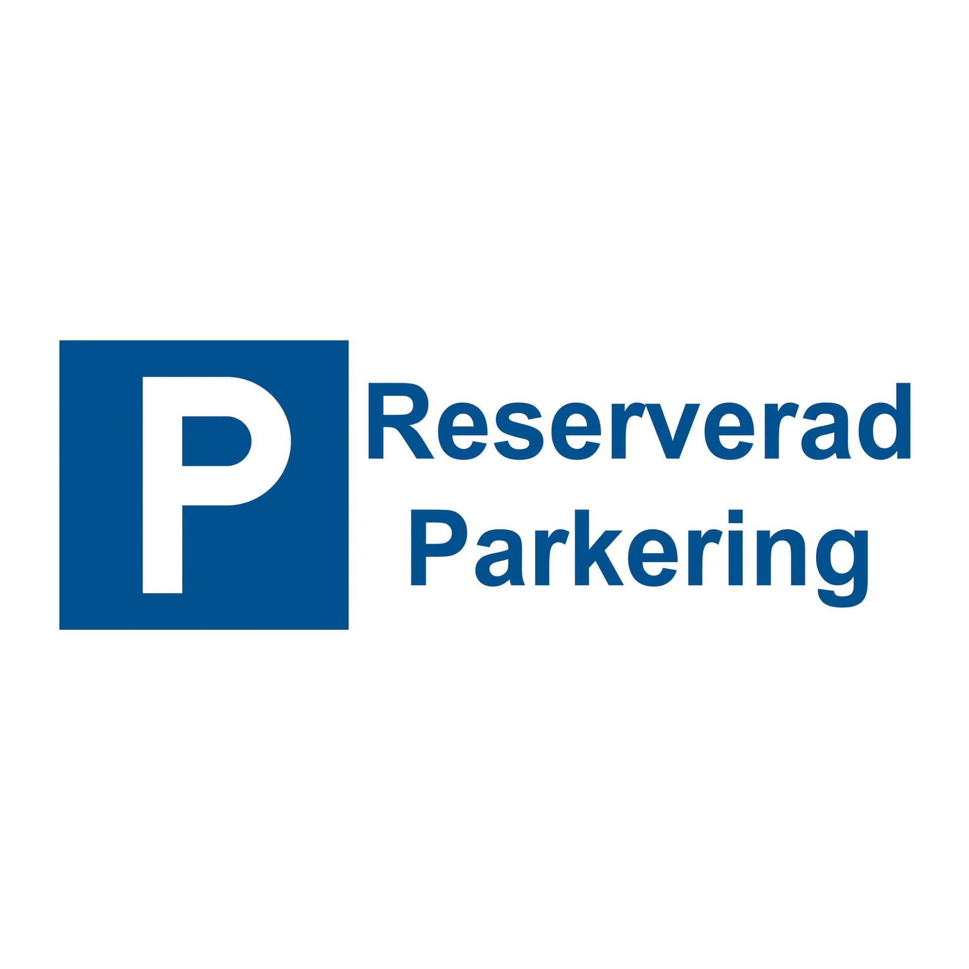 De avkalstatajlar blå och vit parkeringsskylt med ett tydligt "P" och orden "Reserverad Parkering", vilket indikerar att den är avsedd för reserverad parkering.