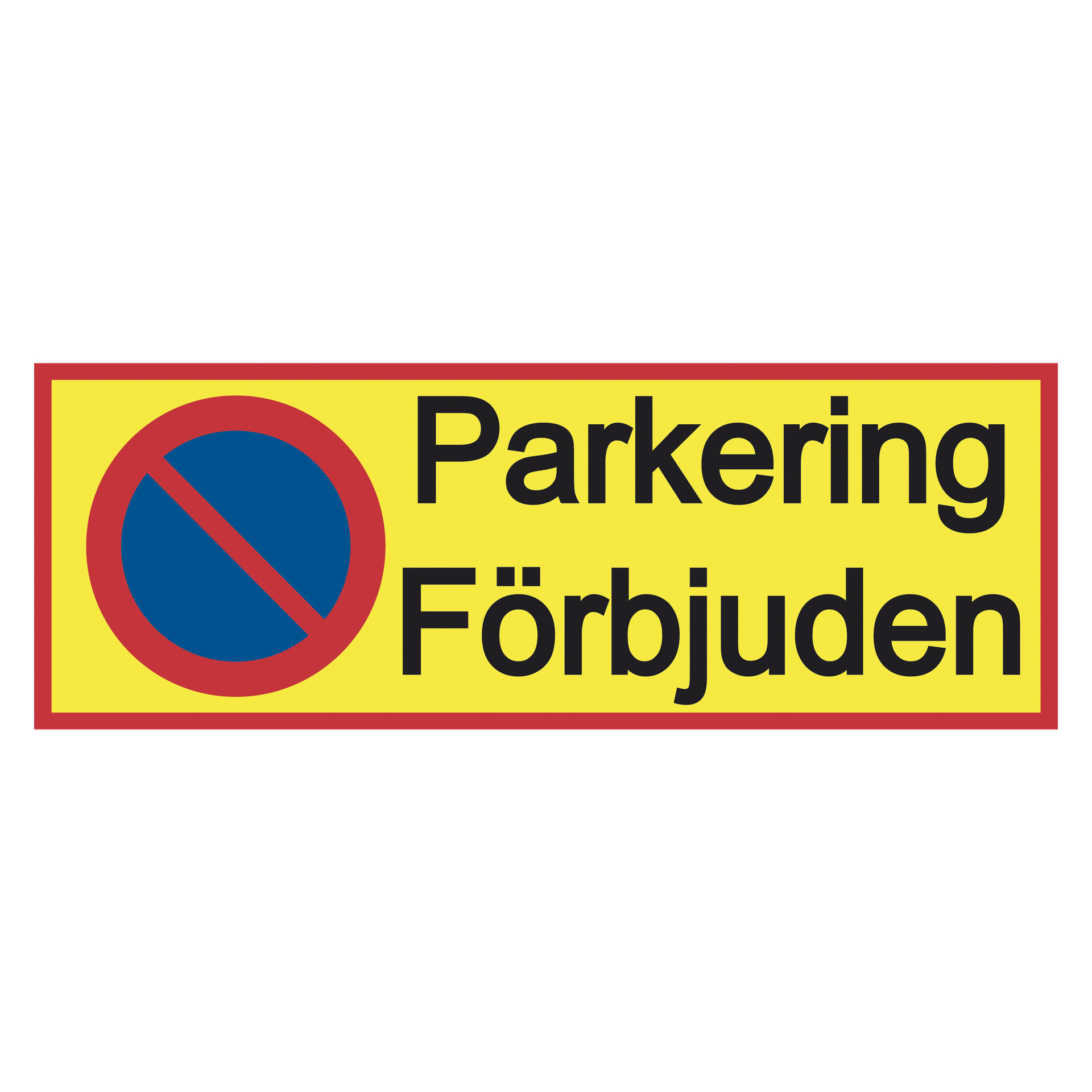 Dekalstajling-parkeringsskylten har en gul rektangulär form med röd ram, med en blå och röd parkeringsförbudssymbol på vänster sida och fetstilt svart text med texten "Parkering Förbjuden" på höger sida.