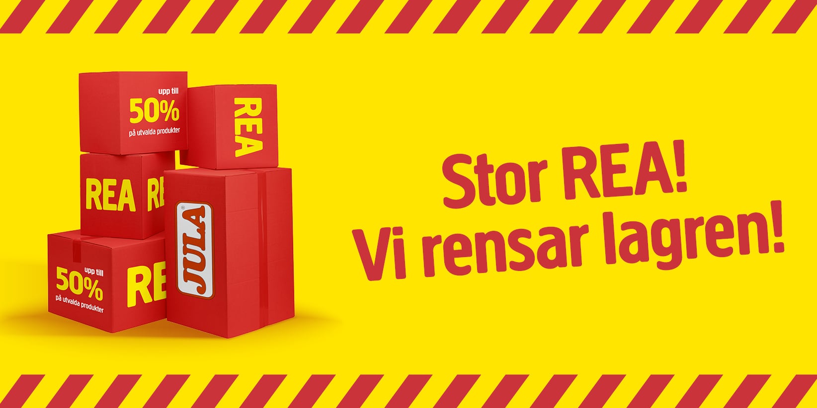 Gul bakgrund med röd kant med diagonala ränder, röda rutor till vänster med texten ”REA” och ”50 % på utvalda produkter”, fet text till höger: ”Stor REA! Vi rensar lagren!”.