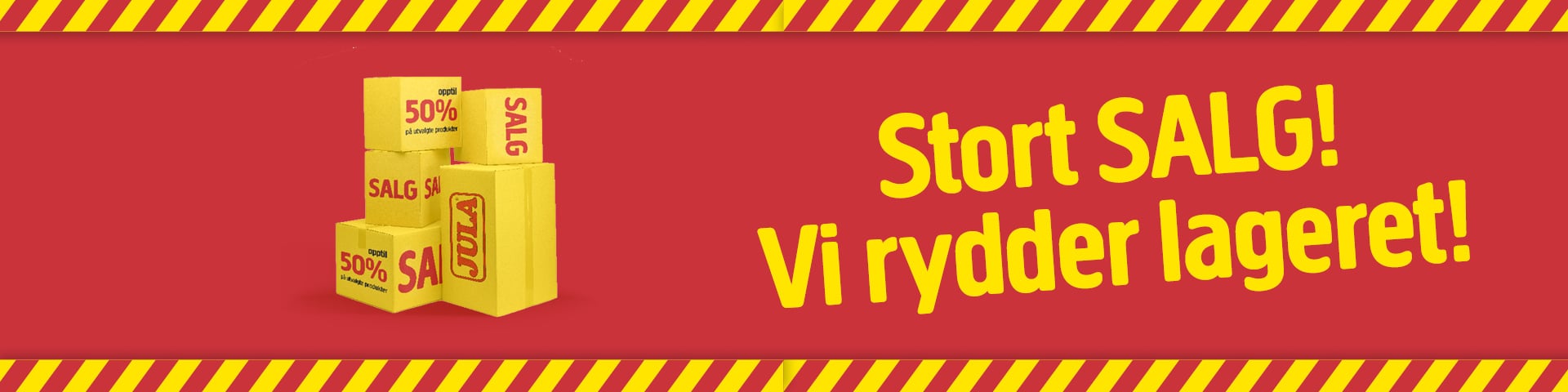 Stablede gule esker med etikettene «SALG» og «50 %» står mot en rød bakgrunn. Teksten i fet, gul skrift lyder: Stort SALG! Vi rydder lageret! Diagonale gule striper går langs den øvre og nedre kanten.