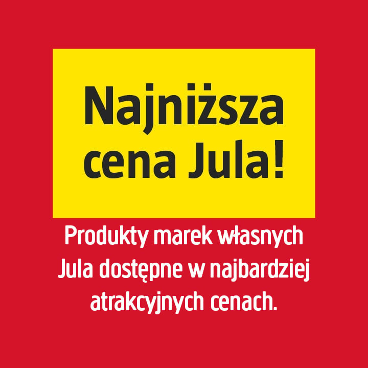 Żółty prostokąt z pogrubionym czarnym tekstem głosi Najniższa cena Jula! Poniżej biały tekst na czerwonym tle.