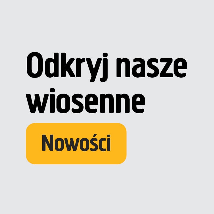 Tekst na jasnoszarym tle głosi "Odkryj nasze wiosenne Nowości", a "Nowości" znajduje się w żółtym prostokącie.