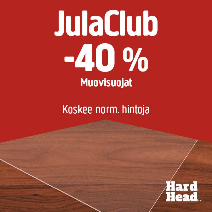 Punainen mainos, jossa on valkoista tekstiä: JulaClub -40 % muovisuojat. Koskee normaaleja hintoja. Alareunassa puupinta ja oikeassa alakulmassa Hard Head -logo.
