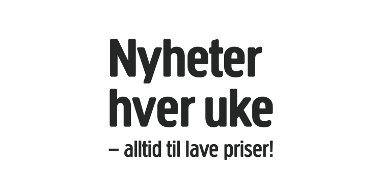 Svart tekst på hvit bakgrunn: Nyheter hver uke - alltid 1 lav pris! Teksten er på norsk og er skrevet med en fet, blokkerende font.